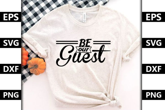 Review: Doormat Quote SVG Design, Be Our Gues