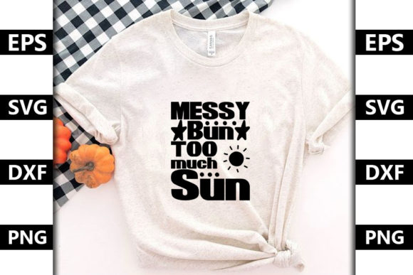 Review: Summer Quote SVG Design, Messy Bun Too