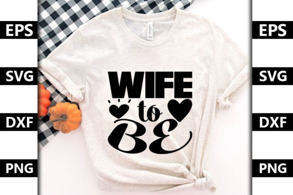 Reviewing the Wife to Be SVG for Embroidery