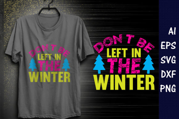 Reviewing Winter Quote SVG: Don’t Be Left